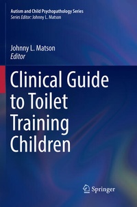 Enlarge image Cover: Clinical Guide to Toilet Training Children - Springer