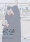 Cover: Arab Women and the Media in Changing Landscapes - Palgrave Macmillan