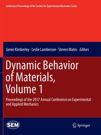 Enlarge image Cover: Dynamic Behavior of Materials, Volume 1 - Springer