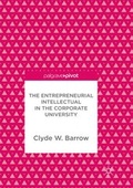 Cover: The Entrepreneurial Intellectual in the Corporate University - Palgrave Macmillan