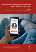 Cover: Internet Election Campaigns in the United States, Japan, South Korea, and Taiwan - Palgrave Macmillan