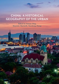 Enlarge image Cover: China: A Historical Geography of the Urban - Palgrave Macmillan