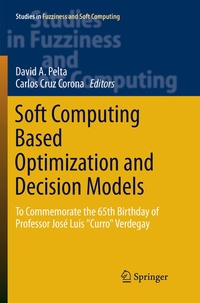 Enlarge image Cover: Soft Computing Based Optimization and Decision Models - Springer