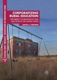 Enlarge image Cover: Corporatizing Rural Education - Palgrave Macmillan