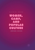 Cover: Women, Camp, and Popular Culture - Palgrave Macmillan