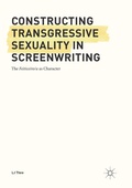 Cover: Constructing Transgressive Sexuality in Screenwriting - Palgrave Macmillan