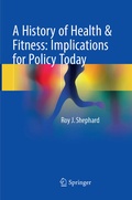 Cover: A History of Health & Fitness: Implications for Policy Today - Springer