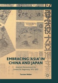 Cover: Embracing 'Asia' in China and Japan - Palgrave Macmillan