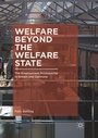 Cover: Welfare Beyond the Welfare State - Palgrave Macmillan