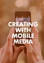 Cover: Creating with Mobile Media - Palgrave Macmillan