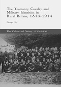Cover: The Yeomanry Cavalry and Military Identities in Rural Britain, 1815-1914 - Palgrave Macmillan