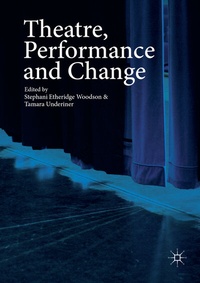 Abbildung von: Theatre, Performance and Change - Palgrave Macmillan