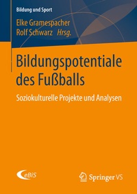 Abbildung von: Bildungspotentiale des Fußballs - Springer VS