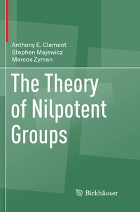 Abbildung von: The Theory of Nilpotent Groups - Birkhäuser
