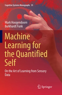 Enlarge image Cover: Machine Learning for the Quantified Self - Springer