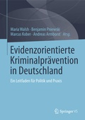 Cover: Evidenzorientierte Kriminalpr&auml;vention in Deutschland - Springer VS