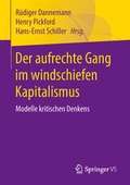 Cover: Der aufrechte Gang im windschiefen Kapitalismus - Springer VS