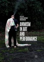Cover: Animism in Art and Performance - Palgrave Macmillan