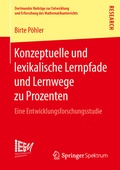 Cover: Konzeptuelle und lexikalische Lernpfade und Lernwege zu Prozenten - Springer Spektrum