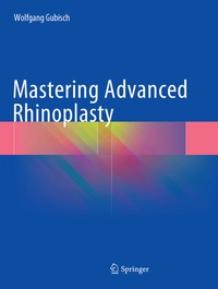 Enlarge image Cover: Mastering Advanced Rhinoplasty - Springer