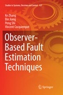 Cover: Observer-Based Fault Estimation Techniques - Springer