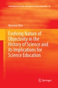 Cover: Evolving Nature of Objectivity in the History of Science and its Implications for Science Education - Springer