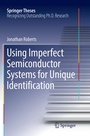 Cover: Using Imperfect Semiconductor Systems for Unique Identification - Springer