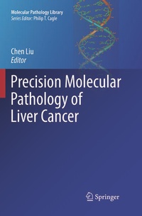 Enlarge image Cover: Precision Molecular Pathology of Liver Cancer - Springer