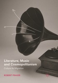 Cover: Literature, Music and Cosmopolitanism - Palgrave Macmillan