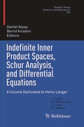 Cover: Indefinite Inner Product Spaces, Schur Analysis, and Differential Equations - Birkh&auml;user