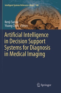 Enlarge image Cover: Artificial Intelligence in Decision Support Systems for Diagnosis in Medical Imaging - Springer
