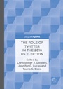 Cover: The Role of Twitter in the 2016 US Election - Palgrave Pivot