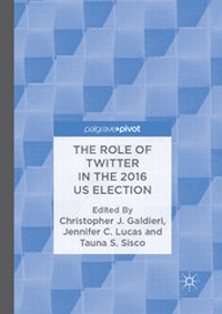 Enlarge image Cover: The Role of Twitter in the 2016 US Election - Palgrave Pivot