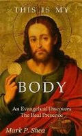 Cover: This Is My Body - Christendom Press
