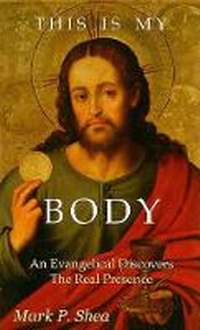 Enlarge image Cover: This Is My Body - Christendom Press