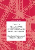 Cover: Logistic Real Estate Investment and REITs in Europe - Palgrave Macmillan