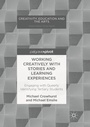 Cover: Working Creatively with Stories and Learning Experiences - Palgrave Macmillan