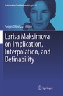Cover: Larisa Maksimova on Implication, Interpolation, and Definability - Springer