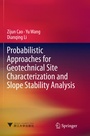 Cover: Probabilistic Approaches for Geotechnical Site Characterization and Slope Stability Analysis - Springer