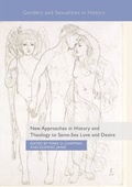 Cover: New Approaches in History and Theology to Same-Sex Love and Desire - Palgrave Macmillan