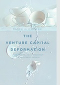 Cover: The Venture Capital Deformation - Palgrave Macmillan