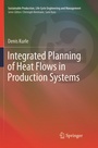 Cover: Integrated Planning of Heat Flows in Production Systems - Springer