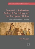 Cover: Toward a Reflexive Political Sociology of the European Union - Palgrave Macmillan