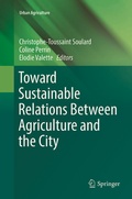 Cover: Toward Sustainable Relations Between Agriculture and the City - Springer