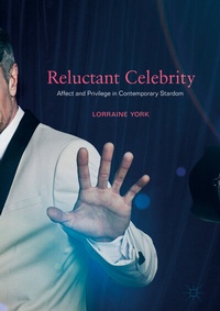 Abbildung von: Reluctant Celebrity - Palgrave Macmillan