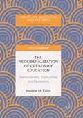 Cover: The Neoliberalization of Creativity Education - Palgrave Macmillan