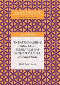 Abbildung von: Theatricalising Narrative Research on Women Casual Academics - Palgrave Macmillan