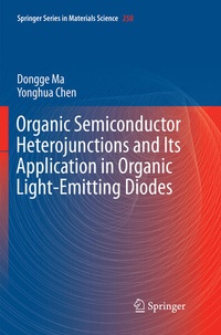 Bild vergrößern Bild: Organic Semiconductor Heterojunctions and Its Application in Organic Light-Emitting Diodes - Springer