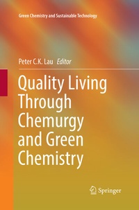 Abbildung von: Quality Living Through Chemurgy and Green Chemistry - Springer