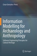 Cover: Information Modelling for Archaeology and Anthropology - Springer